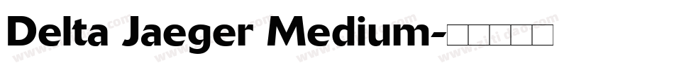 Delta Jaeger Medium字体转换